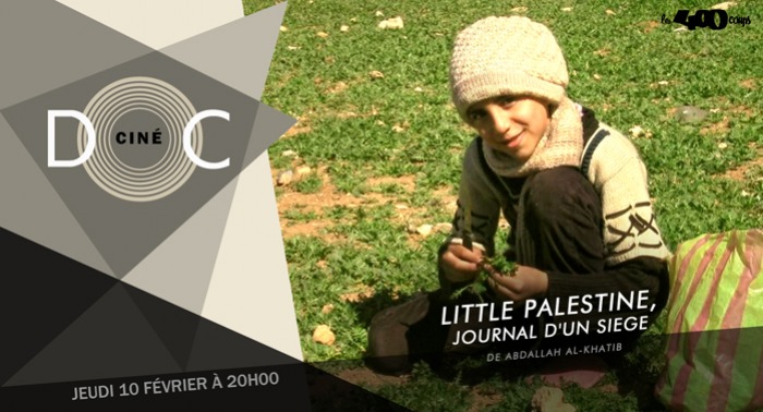 Ciné Doc LITTLE PALESTINE, JOURNAL D'UN SIEGE